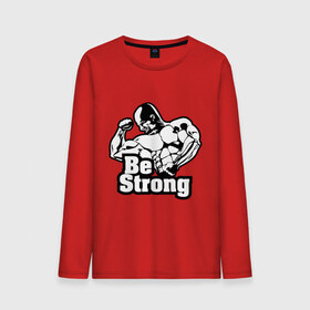 Мужской лонгслив хлопок с принтом Be strong (Будь сильным). в Тюмени, 100% хлопок |  | для качков | качкам | силовой спорт | силовой экстрим | спорт | тренировка