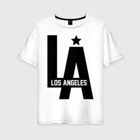 Женская футболка хлопок Oversize с принтом Los Angeles Star в Тюмени, 100% хлопок | свободный крой, круглый ворот, спущенный рукав, длина до линии бедер
 | la | la style | los andgeles | los angeles | rnd | star | usa | америка | город ангелов | города | лос анджелес | лос анжелес | лосанджелес | лосанжелес | рэп | страны | сша | штаты