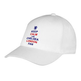 Бейсболка с принтом keep calm I am Chelsea London fan в Тюмени, 100% хлопок | классический козырек, металлическая застежка-регулятор размера | Тематика изображения на принте: лондон