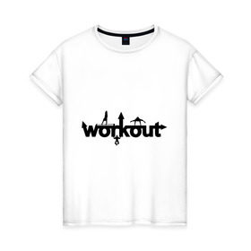 Женская футболка хлопок с принтом WorkOut GYM в Тюмени, 100% хлопок | прямой крой, круглый вырез горловины, длина до линии бедер, слегка спущенное плечо | street workout | street workout s | воркаут | стрит воркаут