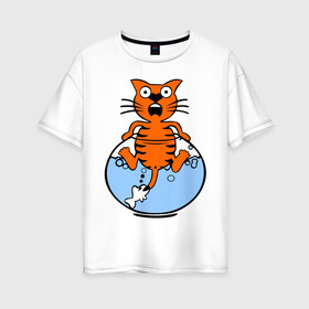 Женская футболка хлопок Oversize с принтом Кот в аквариуме в Тюмени, 100% хлопок | свободный крой, круглый ворот, спущенный рукав, длина до линии бедер
 | cat | испуганный кот | кот в воде | рыба за хвост | смешной кот
