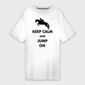 Платье-футболка хлопок с принтом Keep Calm   конный спорт   лошади в Тюмени,  |  | keep calm | конный | лошади