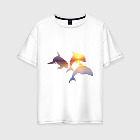 Женская футболка хлопок Oversize с принтом Дельфины на закате в Тюмени, 100% хлопок | свободный крой, круглый ворот, спущенный рукав, длина до линии бедер
 | дельфин | дельфины | дельфины на закате | закат | красивые дельфины | рыбы