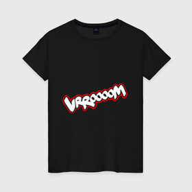Женская футболка хлопок с принтом Wrroooom (звук из комиксов) в Тюмени, 100% хлопок | прямой крой, круглый вырез горловины, длина до линии бедер, слегка спущенное плечо | 