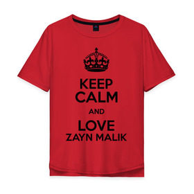Мужская футболка хлопок Oversize с принтом Keep calm and love Zayn Malik в Тюмени, 100% хлопок | свободный крой, круглый ворот, “спинка” длиннее передней части | 1d | keep calm | music | one direction | zayn malik | зейн малик