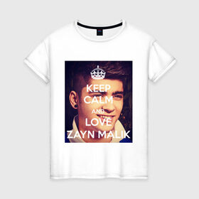 Женская футболка хлопок с принтом Keep calm and love Zayn Malik в Тюмени, 100% хлопок | прямой крой, круглый вырез горловины, длина до линии бедер, слегка спущенное плечо | 1d | keep calm | music | one direction | zayn malik | зейн малик