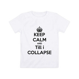 Детская футболка хлопок с принтом Till i collapse в Тюмени, 100% хлопок | круглый вырез горловины, полуприлегающий силуэт, длина до линии бедер | хип хоп