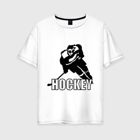 Женская футболка хлопок Oversize с принтом Hockey (Хоккей) в Тюмени, 100% хлопок | свободный крой, круглый ворот, спущенный рукав, длина до линии бедер
 | спорт | спортсмен | хокеист | хокей | хоккеист | шайба