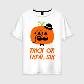 Женская футболка хлопок Oversize с принтом Trick or treat в Тюмени, 100% хлопок | свободный крой, круглый ворот, спущенный рукав, длина до линии бедер
 | halloween | trick or treat | подарок на хэллоуин | сюрприз на хэллоуин | тыква | хэллоуин
