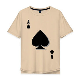 Мужская футболка хлопок Oversize с принтом Пиковый туз в Тюмени, 100% хлопок | свободный крой, круглый ворот, “спинка” длиннее передней части | игральные карты | карты | пики | покер | туз