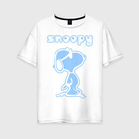 Женская футболка хлопок Oversize с принтом Snoopy в Тюмени, 100% хлопок | свободный крой, круглый ворот, спущенный рукав, длина до линии бедер
 | snoopy | мультфильм | снупи | снупи в очках | собака