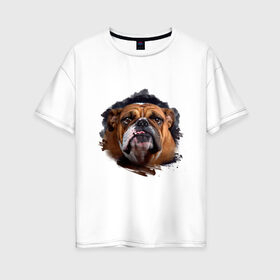 Женская футболка хлопок Oversize с принтом Бульдог в Тюмени, 100% хлопок | свободный крой, круглый ворот, спущенный рукав, длина до линии бедер
 | animals | dog | mountain | бульдог | животные | прикольные картинки | собака