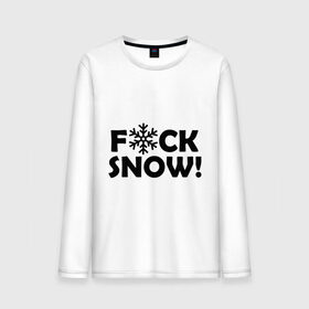 Мужской лонгслив хлопок с принтом F@ck snow в Тюмени, 100% хлопок |  | f@ck snow | зима | надоел снег | ненавижу снег | снег | снежок