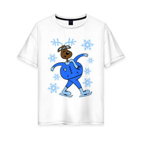 Женская футболка хлопок Oversize с принтом Олень на коньках в Тюмени, 100% хлопок | свободный крой, круглый ворот, спущенный рукав, длина до линии бедер
 | коньки | новогодний подарок | олень | олень и снег | олень на коньках | с новым годом | снежинки