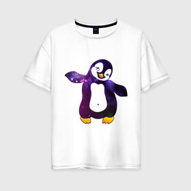 Женская футболка хлопок Oversize с принтом Пингвин просто космос в Тюмени, 100% хлопок | свободный крой, круглый ворот, спущенный рукав, длина до линии бедер
 | Тематика изображения на принте: пингвин