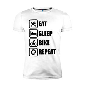 Мужская футболка премиум с принтом Eat Sleep Bike Repeat в Тюмени, 92% хлопок, 8% лайкра | приталенный силуэт, круглый вырез ворота, длина до линии бедра, короткий рукав | Тематика изображения на принте: bike | eat | eat sleep bike repeat | repeat | sleep | велоспорт | кровать | спорт
