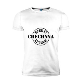 Мужская футболка премиум с принтом Made in Chechnya (сделано в Чечне) в Тюмени, 92% хлопок, 8% лайкра | приталенный силуэт, круглый вырез ворота, длина до линии бедра, короткий рукав | made in chechnya | регионы россии | сделано в чечне | чечня