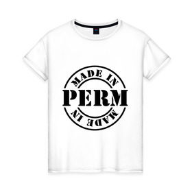 Женская футболка хлопок с принтом Made in Perm (сделано в Перми) в Тюмени, 100% хлопок | прямой крой, круглый вырез горловины, длина до линии бедер, слегка спущенное плечо | made in perm | пермский край | регионы россии | сделано в перми