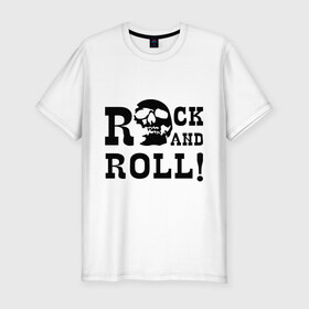 Мужская футболка премиум с принтом Rock and roll в Тюмени, 92% хлопок, 8% лайкра | приталенный силуэт, круглый вырез ворота, длина до линии бедра, короткий рукав | Тематика изображения на принте: 