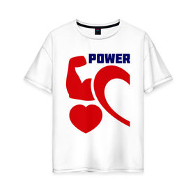 Женская футболка хлопок Oversize с принтом Power of love (м) в Тюмени, 100% хлопок | свободный крой, круглый ворот, спущенный рукав, длина до линии бедер
 | 14 февраля | power of love | влюбленным | для двоих | парные | сила любви