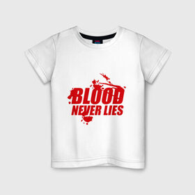 Детская футболка хлопок с принтом Кровь никогда не врет в Тюмени, 100% хлопок | круглый вырез горловины, полуприлегающий силуэт, длина до линии бедер | dexter | кровь никогда не вретэ | сериалы