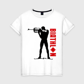 Женская футболка хлопок с принтом Биатлон в Тюмени, 100% хлопок | прямой крой, круглый вырез горловины, длина до линии бедер, слегка спущенное плечо | биатлон | зимние виды спорт | лыжи | разное спортивное | спорт