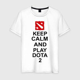 Мужская футболка хлопок с принтом Keep calm and play dota 2 в Тюмени, 100% хлопок | прямой крой, круглый вырез горловины, длина до линии бедер, слегка спущенное плечо. | dota2 | keep calm and play dota 2 | игры