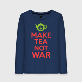 Женский лонгслив хлопок с принтом Make tea not war в Тюмени, 100% хлопок |  | keep calm | make tea not war | прикольные надписи | чай