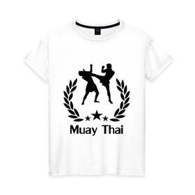 Женская футболка хлопок с принтом Muay Thai (Тайский бокс) в Тюмени, 100% хлопок | прямой крой, круглый вырез горловины, длина до линии бедер, слегка спущенное плечо | muay thai | бокс | спорт | тайский бокс