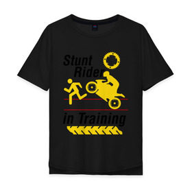 Мужская футболка хлопок Oversize с принтом stunt rider in training в Тюмени, 100% хлопок | свободный крой, круглый ворот, “спинка” длиннее передней части | stunt rider in training | автомобильные | гонки | мото | мотоциклы