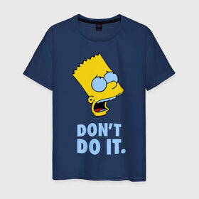Мужская футболка хлопок с принтом Bart Simpson Dont do it Барт в Тюмени, 100% хлопок | прямой крой, круглый вырез горловины, длина до линии бедер, слегка спущенное плечо. | bart simpson dont do it | барт | кино | мультфильмы и тв | симпсоны