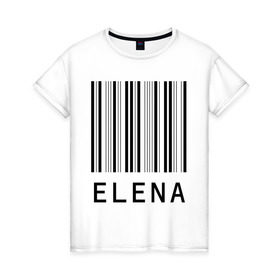 Женская футболка хлопок с принтом Елена (штрихкод) в Тюмени, 100% хлопок | прямой крой, круглый вырез горловины, длина до линии бедер, слегка спущенное плечо | елена | имена | лена | ленка