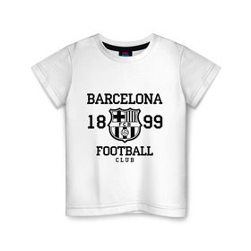 Детская футболка хлопок с принтом Barcelona 1899 в Тюмени, 100% хлопок | круглый вырез горловины, полуприлегающий силуэт, длина до линии бедер | Тематика изображения на принте: barcelona | fc | fc barcelona | footbal club | барселона | лого | логотип | спорт | футбол | футбольный клуб