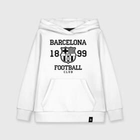 Детская толстовка хлопок с принтом Barcelona 1899 в Тюмени, 100% хлопок | Круглый горловой вырез, эластичные манжеты, пояс, капюшен | barcelona | fc | fc barcelona | footbal club | барселона | лого | логотип | спорт | футбол | футбольный клуб