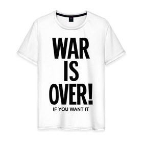 Мужская футболка хлопок с принтом War is over if you want в Тюмени, 100% хлопок | прямой крой, круглый вырез горловины, длина до линии бедер, слегка спущенное плечо. | Тематика изображения на принте: over | swag | want | war | you | война | если | кончилась | окончена | свэг | хочешь