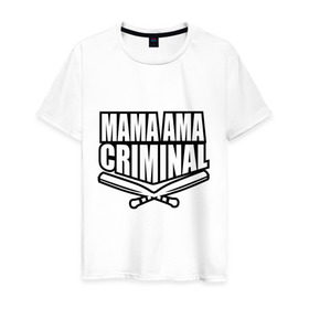 Мужская футболка хлопок с принтом Mama ama criminal в Тюмени, 100% хлопок | прямой крой, круглый вырез горловины, длина до линии бедер, слегка спущенное плечо. | underground | баста
