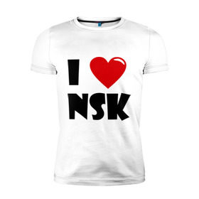 Мужская футболка премиум с принтом I LOVE NSK в Тюмени, 92% хлопок, 8% лайкра | приталенный силуэт, круглый вырез ворота, длина до линии бедра, короткий рукав | новосибирск | нск | россия | сибирь | я люблю.