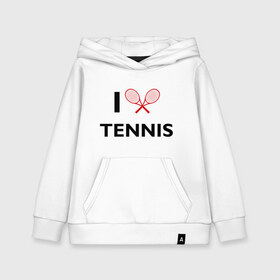 Детская толстовка хлопок с принтом I Love Tennis в Тюмени, 100% хлопок | Круглый горловой вырез, эластичные манжеты, пояс, капюшен | ракетка | тенис | теннис | теннисист