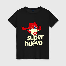 Женская футболка хлопок с принтом Super Huevo в Тюмени, 100% хлопок | прямой крой, круглый вырез горловины, длина до линии бедер, слегка спущенное плечо | huevo | super | герой | супер