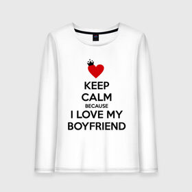 Женский лонгслив хлопок с принтом I love my boyfriend в Тюмени, 100% хлопок |  | boyfriend | calm | keep | love | бойфренд | люблю | парень | сохраняй | спокойствие