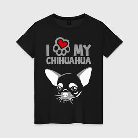Женская футболка хлопок с принтом Я люблю мою чихуахуа в Тюмени, 100% хлопок | прямой крой, круглый вырез горловины, длина до линии бедер, слегка спущенное плечо | chihuahua | love | my | люблю | моего | пес | порода | собака | чихуахуа