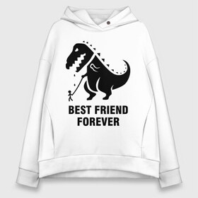 Женское худи Oversize хлопок с принтом Годзилла Best friend в Тюмени, френч-терри — 70% хлопок, 30% полиэстер. Мягкий теплый начес внутри —100% хлопок | боковые карманы, эластичные манжеты и нижняя кромка, капюшон на магнитной кнопке | годзилла | динозавр | друг | лучший | навек | навсегда | тираннозавр