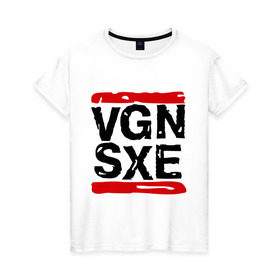 Женская футболка хлопок с принтом Vegan sXe в Тюмени, 100% хлопок | прямой крой, круглый вырез горловины, длина до линии бедер, слегка спущенное плечо | vegan | вегетарианец | еда