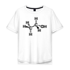 Мужская футболка хлопок Oversize с принтом Химическая формула спирт в Тюмени, 100% хлопок | свободный крой, круглый ворот, “спинка” длиннее передней части | спирт | формула | химия