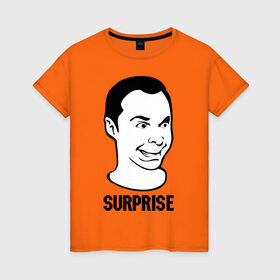 Женская футболка хлопок с принтом surprise (Sheldon) в Тюмени, 100% хлопок | прямой крой, круглый вырез горловины, длина до линии бедер, слегка спущенное плечо | surprise | сюрприз | теория большого взрыва
