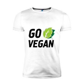 Мужская футболка премиум с принтом Go vegan в Тюмени, 92% хлопок, 8% лайкра | приталенный силуэт, круглый вырез ворота, длина до линии бедра, короткий рукав | Тематика изображения на принте: go | vegan | будь | веган | вегетарианец | здоровье