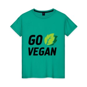 Женская футболка хлопок с принтом Go vegan в Тюмени, 100% хлопок | прямой крой, круглый вырез горловины, длина до линии бедер, слегка спущенное плечо | go | vegan | будь | веган | вегетарианец | здоровье