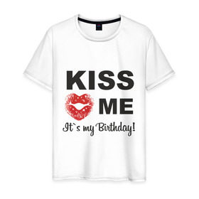 Мужская футболка хлопок с принтом Kiss me в Тюмени, 100% хлопок | прямой крой, круглый вырез горловины, длина до линии бедер, слегка спущенное плечо. | happy birthday | день рождения | подарки. торт | праздники | хэппи бездэй