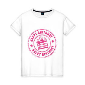 Женская футболка хлопок с принтом Именинная печать в Тюмени, 100% хлопок | прямой крой, круглый вырез горловины, длина до линии бедер, слегка спущенное плечо | happy birthday | день рождения | подарки. торт | праздники | хэппи бездэй