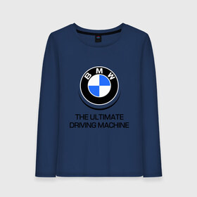 Женский лонгслив хлопок с принтом BMW Driving Machine в Тюмени, 100% хлопок |  | bmw | driving | machine | ultimate